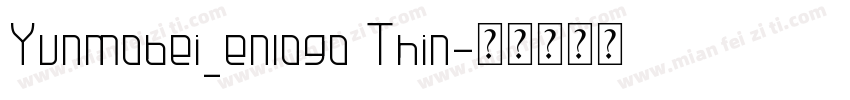 Yunmobei_enlogo Thin字体转换